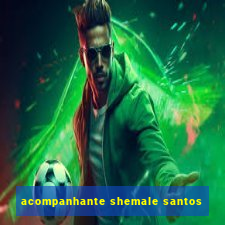 acompanhante shemale santos